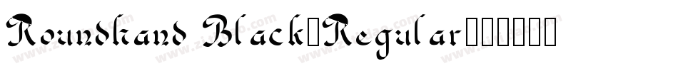 Roundhand Black-Regular字体转换